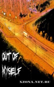 Out Of Myself - Out Of Myself [EP] (2011)