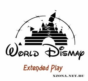DISMAY - World dismay [EP] (2011)