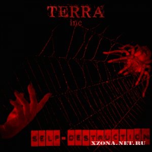 TERRA inc. - Self-Destruction [EP] (2011)