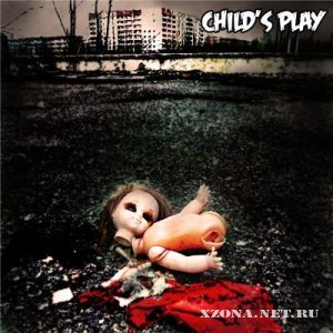 Child's Play - Дом на краю кладбища [Single] (2011)
