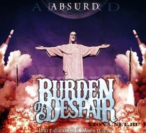 Burden of despair - Absurd [Single] (2011)