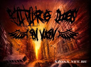 Future dies in vain - EP (2010)