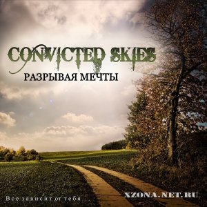 Convicted Skies - Tracks (2010-2011)