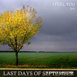 Последние Дни Сентября - I Feel You [EP] (2011)