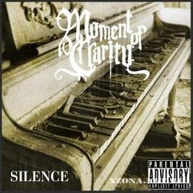 Moment Of Clarity - Silence (2010)
