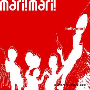 Mari!Mari! - Hello Mari (EP) - 2008