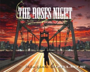 The Roses Night -   (2011)