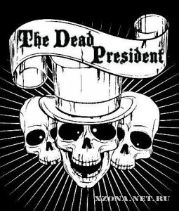 The Dead President - Demo (2011)