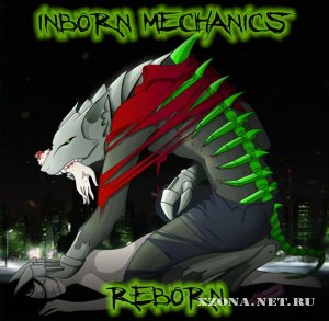 Inborn mechanics - Reborn (EP) (2011)