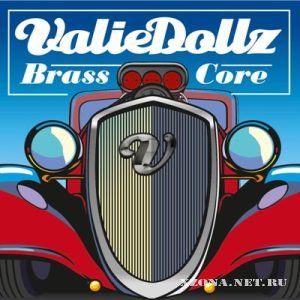 ValieDollz - BrassCore (2011)