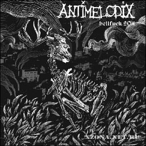 Antimelodix - Hellfuck (EP) (2011)
