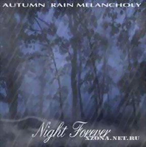 Autumn Rain Melancholy - Night Forever (2002)
