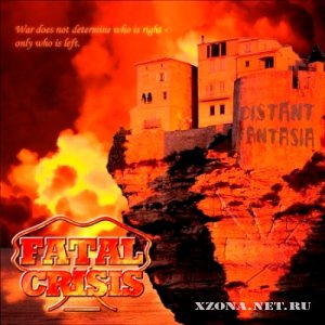 Fatal Crisis - Distant Fantasia (2011)
