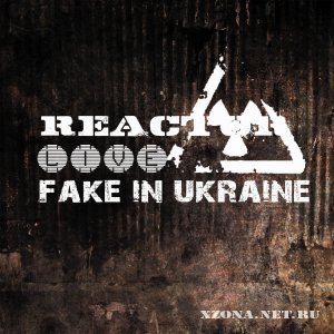 Reactor - Fake in Ukraine (Live) (2011)