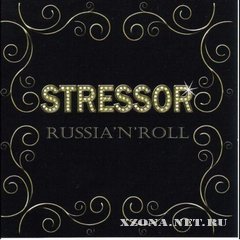 Stressor - Russia'n'Roll (2007)