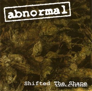 Abnormal - Shifted The Shape (2007)