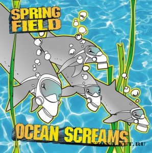Spring Field - Ocean Screams (2011)