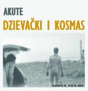 Akute - Dzievacki i Kosmas (2011)