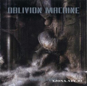 Oblivion Machine - 2  (2008-2009)