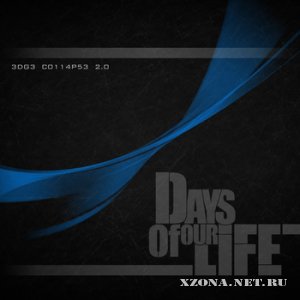 Days Of Our Life - Singles (2010-2011)