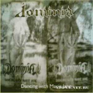 Dominia -  (2001-2010)