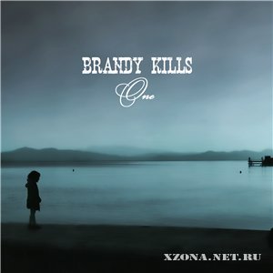 Brandy Kills - One (2011)