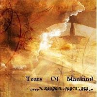 Tears Of Mankind -  (2003-2010)