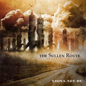 The Sullen Route - Apocalyclinic (2011)