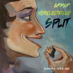 GFMGF & nerelectricus - Опасный секс. Олимпиада [Split] (2011)