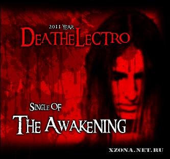 Deathelectro - Single Of The Awakening (2011)