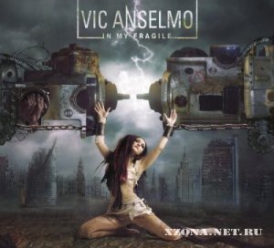 Vic Anselmo - In My Fragile (2011)