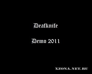 Deafknife - Demo (2011)
