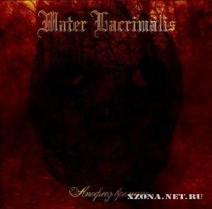 Mater Lacrimalis -   (2011)