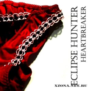 Eclipse Hunter - Heartbreaker [Single] (2011) 