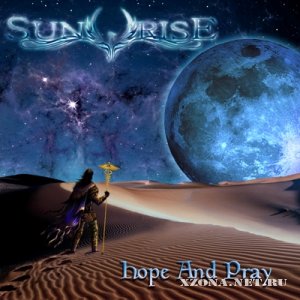 Sunrise - Hope And Pray [Single] (2011)