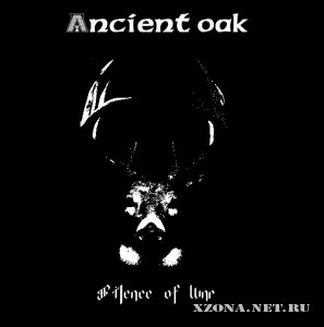 Ancient Oak - Silence Of War (Demo) (2011)