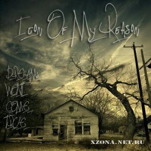 Icon of My Reason - Dreams won't come true (Single) (2011)