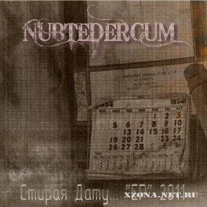Nubtedercum -  ... (EP) (2011)