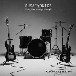 Russiaonice - Free Jams in Magic Triangle [EP] (2011)