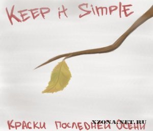 Keep It Simple -    (2011)
