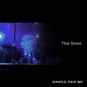 That Street - That Street (2011)