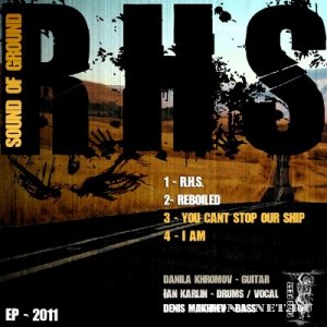 Sound Of Ground - R.H.S. [EP] (2011)