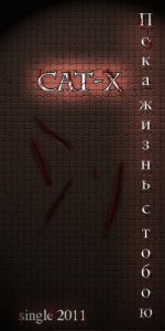 Cat-X -    ... [Single] (2011)