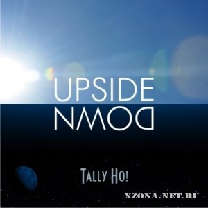 Tally Ho! - Upside Down [EP] (2011)