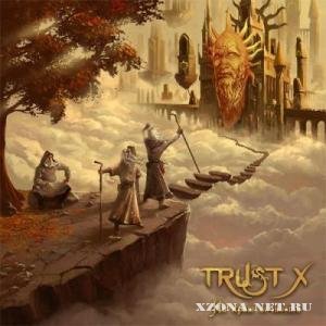 Trust X -    (2011)