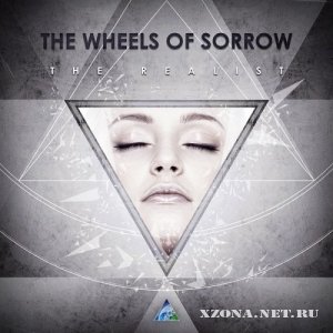 The Wheels of Sorrow - The Realist (2011)