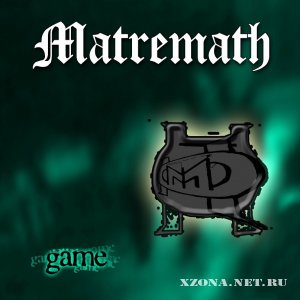 Matremath - Game (2011)