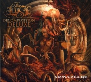 The Lust - Decomposition Deluxe (2011)