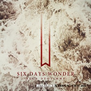 Six Days Wonder -    (Single) (2011)