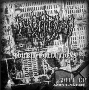 Putrification - Morbid Pollutions (EP) (2011)